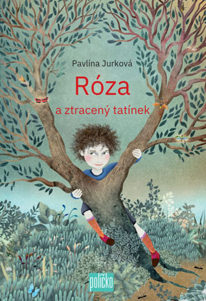 Kniha Róza a ztracený tatínek