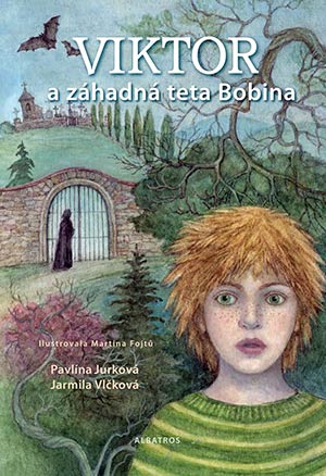 Kniha Viktor a záhadná teta Bobina